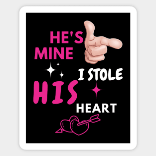 He’s Mine – Cute Romantic Couple Love Quote Gift Sticker